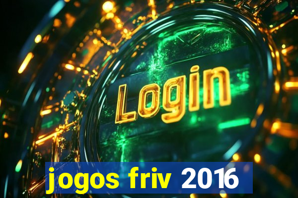 jogos friv 2016